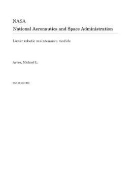 Paperback Lunar Robotic Maintenance Module Book