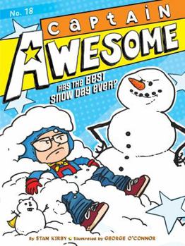 Hardcover Captain Awesome Has the Best Snow Day Ever? Book