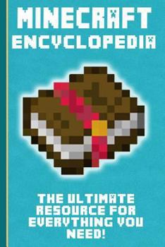 Paperback Minecraft Encyclopedia: The Ultimate Resource for Everything You Need! Book