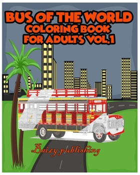 Paperback Bus Of The World Coloring book for Adults vol.1 Book