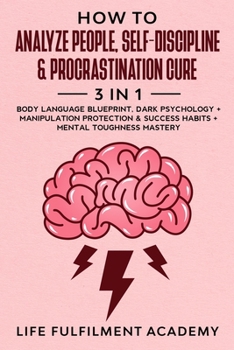Paperback How To Analyze People, Self-Discipline & Procrastination Cure Book