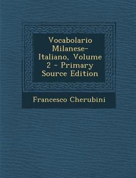Paperback Vocabolario Milanese-Italiano, Volume 2 [Italian] Book
