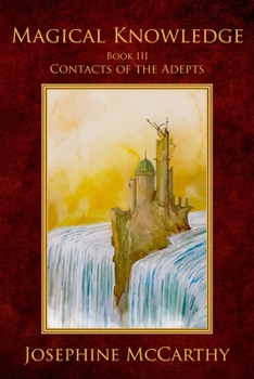 Paperback Magical Knowledge III - Contacts of the Adept Book