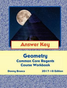 Paperback Answer Key: Geometry Common Core Regents Course Workbook: 2017-18 Edition Book