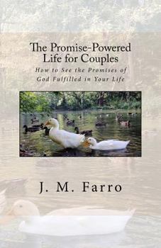 Paperback The Promise-Powered Life for Couples: How to See the Promises of God Fulfilled in Your Life Book
