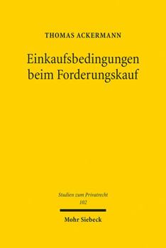 Hardcover Einkaufsbedingungen Beim Forderungskauf: Eine Analyse Der Unbeabsichtigten Setzung Zwingenden Rechts [German] Book