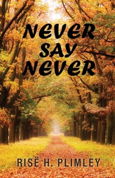 Never Say Never