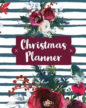 Paperback Christmas Planner: Holiday Organizer For Shopping, Budget, Meal Planning, Christmas Cards, Baking, And Family Traditions Book