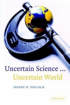 Paperback Uncertain Science ... Uncertain World Book