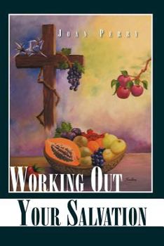 Paperback Working Out Your Salvation Book