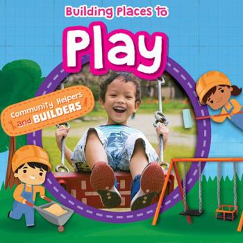 Library Binding Building Places to Play Book