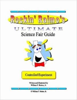 Paperback Rockin' Raimo's Ultimate Science Fair Guide Book