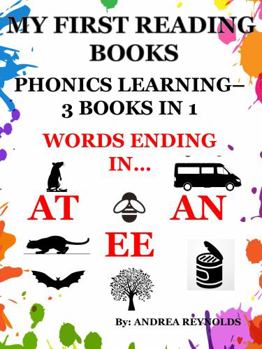 Paperback MY FIRST READING BOOKS: PHONICS LEARNING – 3 BOOKS IN 1: – WORDS ENDING IN…AT, EE, & AN Book