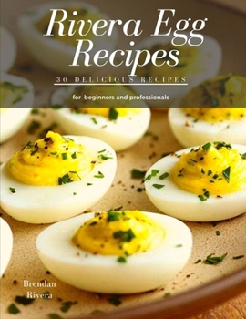 Paperback Rivera Egg Recipes: 30 Delicious Egg Recipes Book
