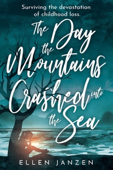 Paperback The Day the Mountains Crashed into the Sea Book