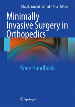 Paperback Minimally Invasive Surgery in Orthopedics: Knee Handbook Book