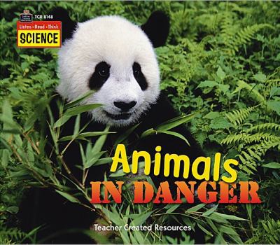 Paperback Animals in Danger (Listen Read Think Science) Book