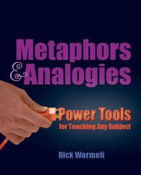 Paperback Metaphors & Analogies: Power Tools for Teaching Any Subject Book