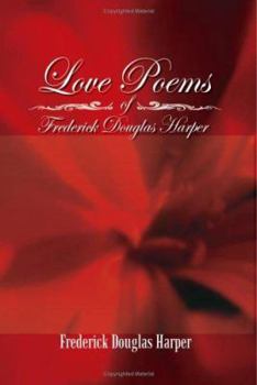 Paperback Love Poems of Frederick Douglas Harper Book