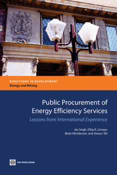 Paperback Public Procurement of Energy Efficiency Services: Lessons from International Experience Book