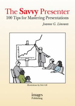 Paperback Savvy Presenter: 100 Tips for Mastering Presentations Book
