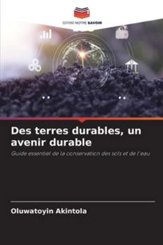 Paperback Des terres durables, un avenir durable [French] Book