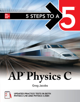 Paperback 5 Steps to a 5: AP Physics C 2025: Practice AP Tests + AP Content Review Book