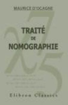 Paperback Traité de nomographie: Théorie des abaques. Applications pratiques (French Edition) Book