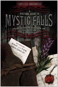 Paperback A Visitor's Guide to Mystic Falls Book