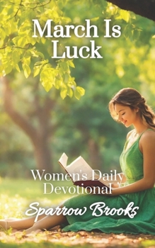 Paperback March is Luck: Women's Daily Devotional Book