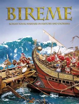 Paperback Bireme: Roman Naval Warfare in History and Diorama Book