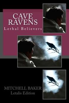 Paperback Cave Ravens: Lethal Believers Book