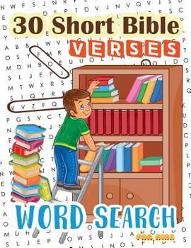 Paperback 30 Short Bible Verses Word Search for Kids: Start Memorizing Scipture for your child ages 6-8 Book