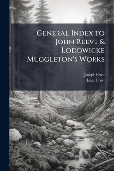 Paperback General Index to John Reeve & Lodowicke Muggleton's Works Book