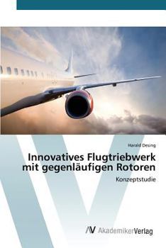 Paperback Innovatives Flugtriebwerk mit gegenläufigen Rotoren [German] Book
