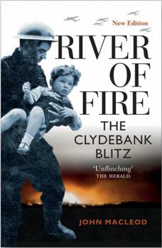 Paperback River of Fire: The Clydebank Blitz Book