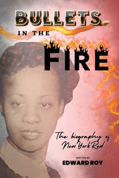 Paperback Bullets in the Fire-The Biography of New York Red Book