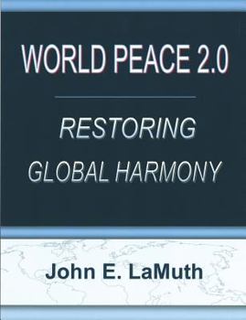 Paperback World Peace 2.0: Restoring Global Harmony Book