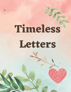 Paperback Timeless Letters: within the pages of an old novel Book