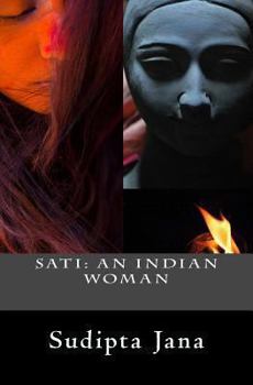 Paperback Sati: An Indian Woman Book