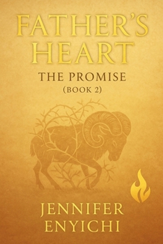 Paperback Father's Heart: The Promise (Book 2) Book