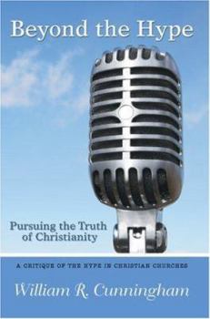 Paperback Beyond the Hype: Pursuing the Truth of Christianity Book