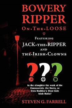 Paperback Bowery Ripper on the Loose: Featuring Jack the Ripper and the Irish Clowns Book