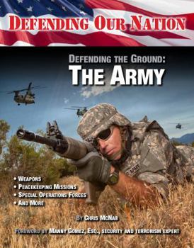 Defending the Ground: The Army - Book  of the Defending Our Nation