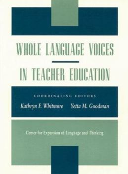 Paperback Whole Language Voices in Teacher Education Book