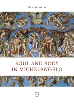 Paperback Soul and Body in Michelangelo Book