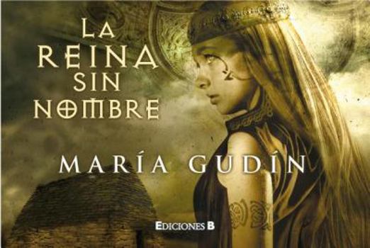 La reina sin nombre - Book #1 of the El sol del Reino Godo