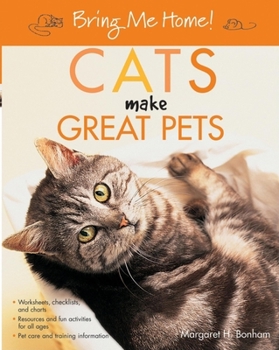 Paperback Bring Me Home! Cats Make Great Pets Book