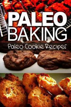 Paperback Paleo Baking - Paleo Cookie Recipes Book