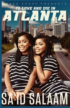 Paperback To Love and Die in Atlanta: Vol 4 Book